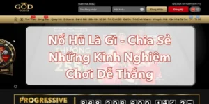 Nổ Hũ Là Gì? Kinh Nghiệm Chơi Quay Hũ Dễ Thắng 